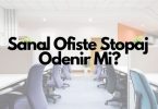 Sanal ofiste stopaj ödenir mi?