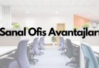 Sanal Ofis Avantajları