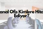 Sanal Ofis Kimlere Hitap Ediyor?