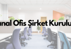 Sanal ofis Şirket Kuruluşu