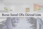 Bursa Sanal Ofis Güncel Liste